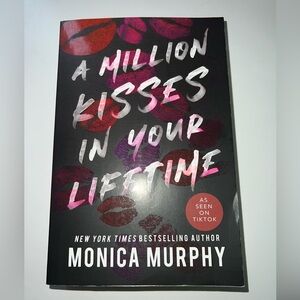 A Million Kisses In Your Lifetime by Monica Murphy